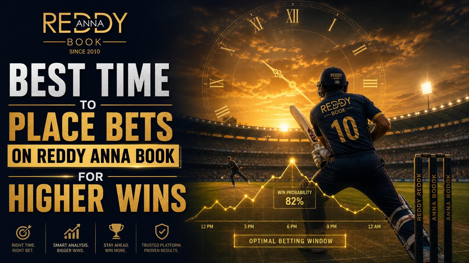 Best Time to Place Bets on Reddy Anna Book for Higher Wins