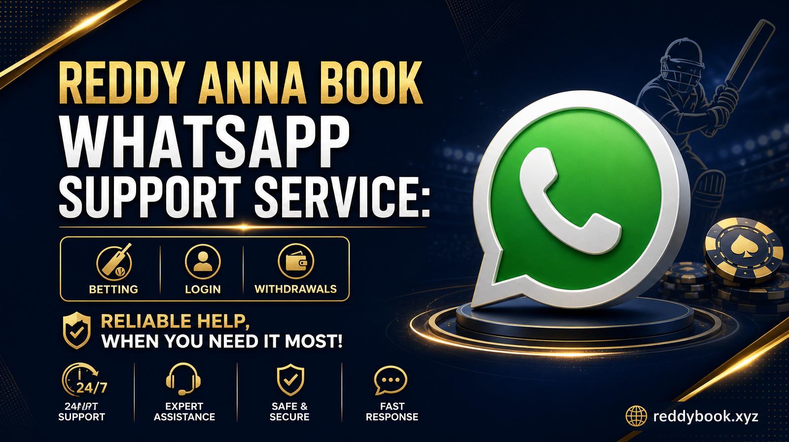 Reddy Anna Book WhatsApp Support Service: Reliable Help for