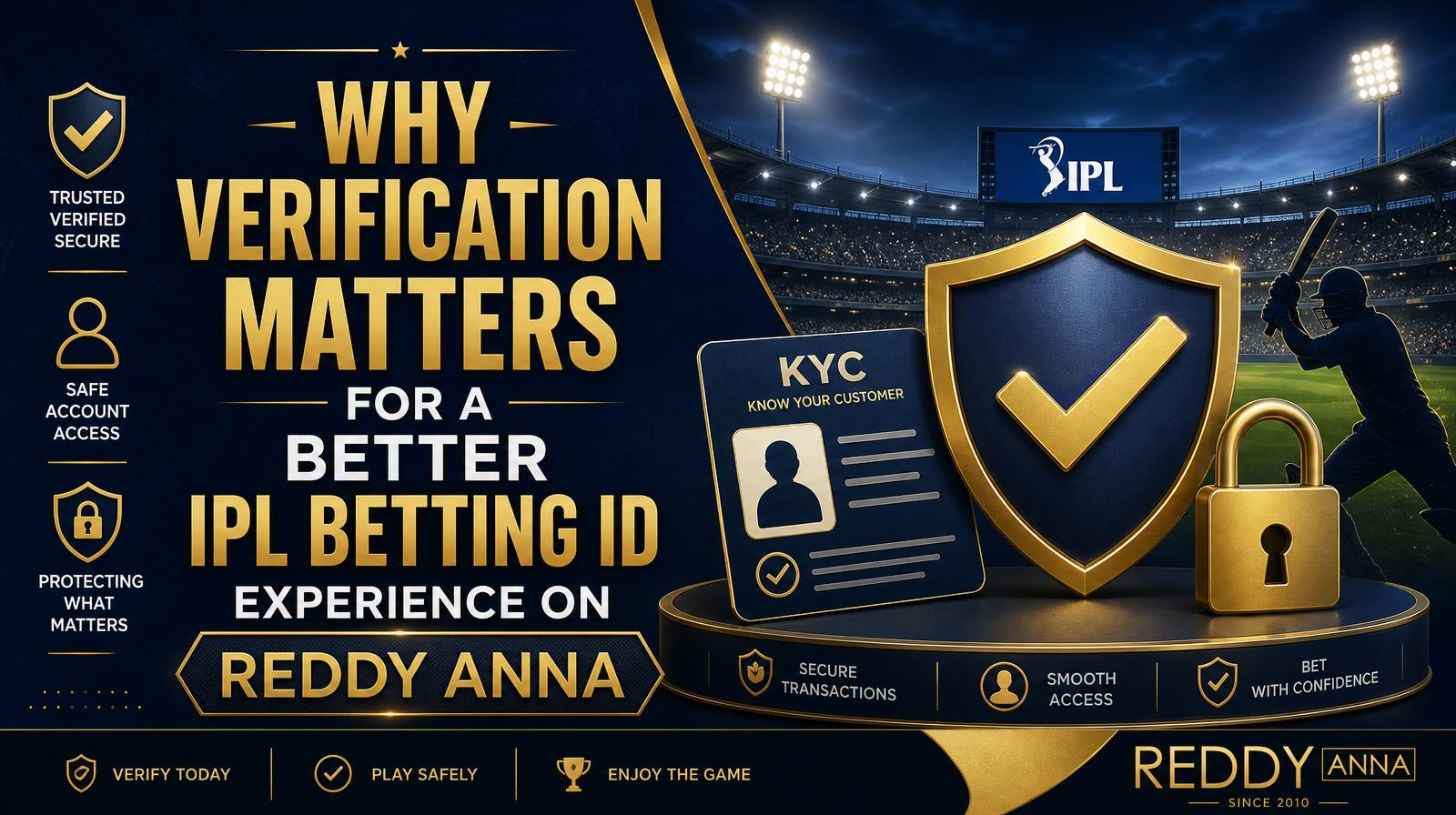 Why Verification Matters for a Better IPL Betting ID Experience on Reddy Anna